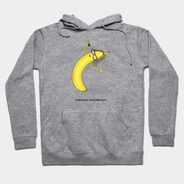 banana mouskouri Hoodie by shackledlettuce